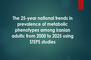 	The 25-year national trends in prevalence of metabolic phenotypes among iranian adults: from 2000 to 2025 using STEPS studies